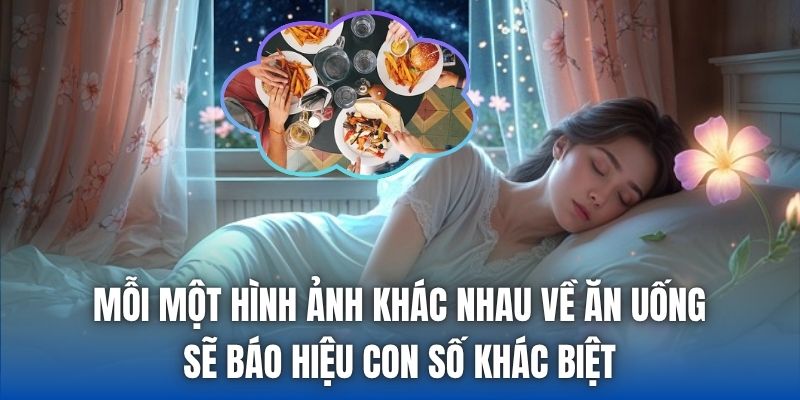 Mỗi một hình ảnh khác nhau về ăn uống sẽ báo hiệu con số khác biệt